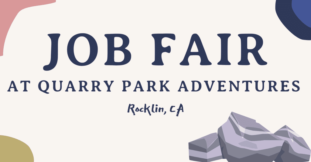 Promotional graphic for the Quarry Park Job Fair at Quarry Park Adventures in Rocklin, CA, featuring stylized text and abstract shapes.