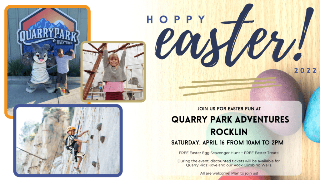 Promotional Hoppy Easter event poster for Quarry Park Adventures in Rocklin, featuring images of rock climbing, a mascot, and a child in a swing; event details and date included.