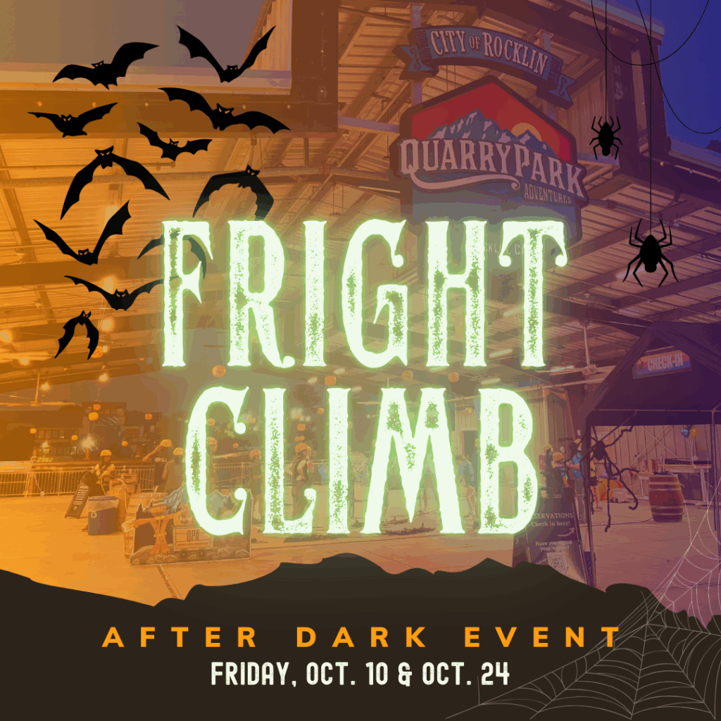 Poster for "Fright Climb," a Special Climb after-dark event at Quarry Park Adventures in Rocklin, featuring bats, spiders, and Halloween decor; join us Friday, Oct. 10 and Oct. 24.