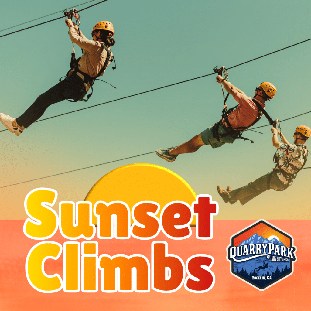 Three people wearing helmets and harnesses ride zip lines at sunset. Text reads "Sunset Climbs" with a Quarry Park Adventures Rocklin, CA logo.