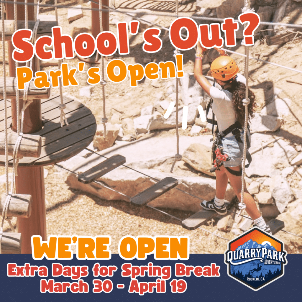 A person wearing safety gear crosses a rope bridge at a ropes course. Text announces Quarry Park Adventures is open extra days for spring break, March 30-April 19.