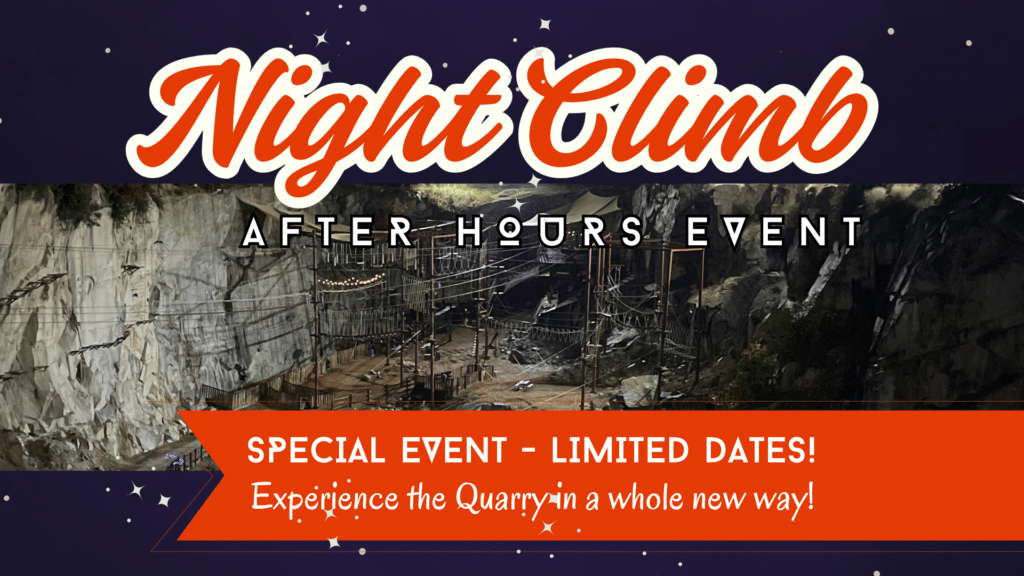 Banner promoting a Night Climb after-hours event at Quarry Park Adventures, with text highlighting this special climbing event, limited dates, and an image of a climbing setup against dramatic rock walls.